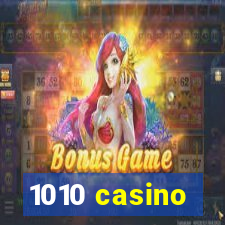 1010 casino